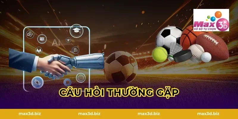 Câu hỏi thường gặp
